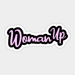 woman up Sticker